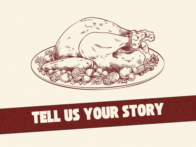 Graphic card with a picture of a turkey and text saying Tell us your story.